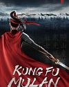 Kung Fu Mulan 2020 Sub Indo