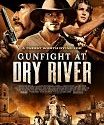 Nonton Gunfight at Dry River 2021 Subtitle Indonesia