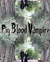 Nonton Pig Blood Vampire Subtitle Indonesia