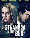Nonton The Stranger in Our Bed 2022 Subtitle Indonesia